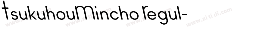 TsukuhouMincho Regul字体转换